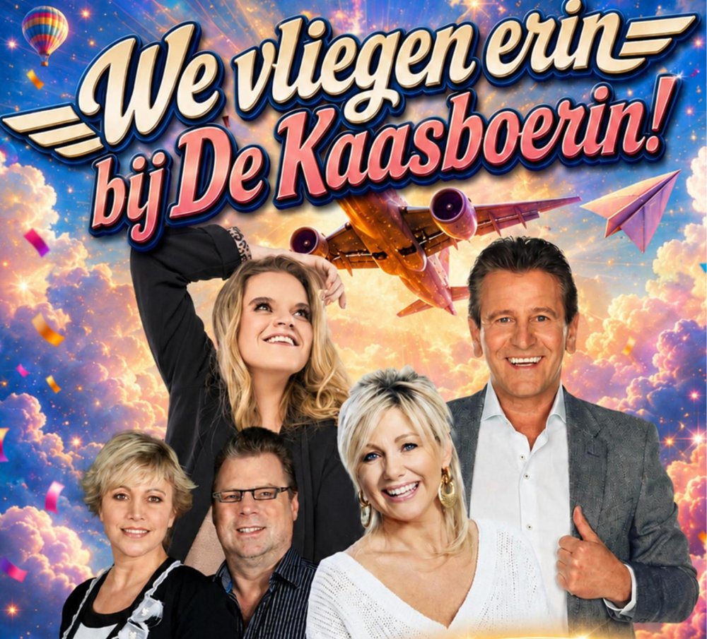 Kaasboerin middagshow “We vliegen erin”